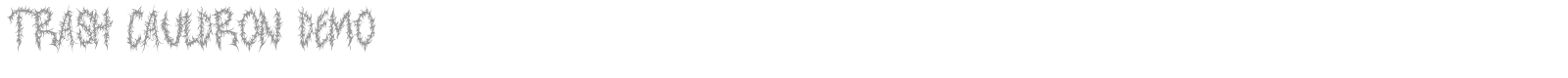 Trash Cauldron font preview